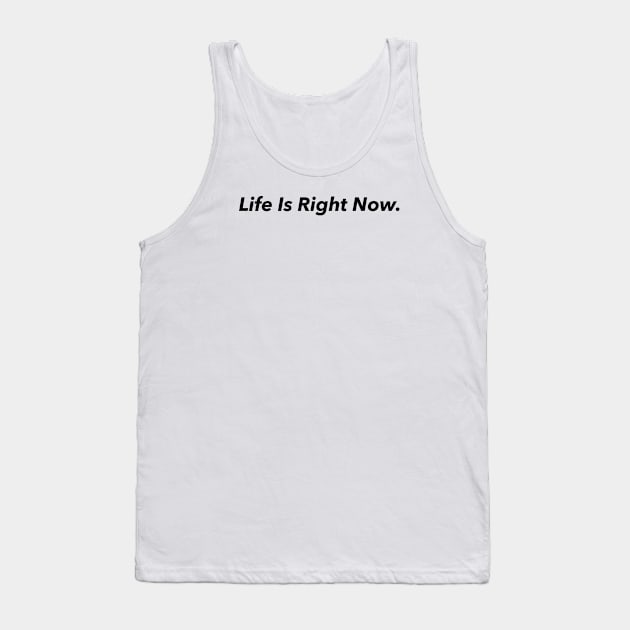 Life Tank Top by TheCosmicTradingPost